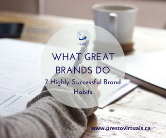 What Great Brands Do - prestovirtuals.ca/blog.html